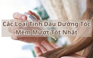 tinh dầu dưỡng tóc