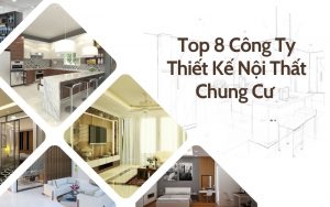 Công ty thiết kế nội thất chung cơ